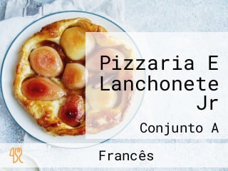 Pizzaria E Lanchonete Jr