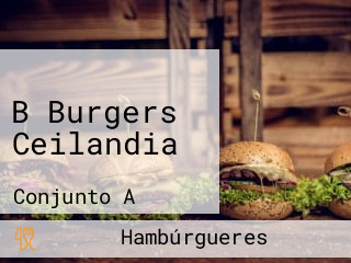 B Burgers Ceilandia