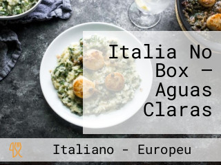 Italia No Box — Aguas Claras