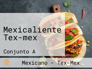 Mexicaliente Tex-mex