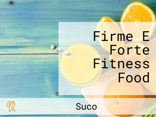 Firme E Forte Fitness Food