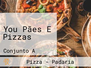 You Pães E Pizzas