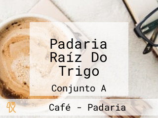 Padaria Raíz Do Trigo