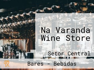 Na Varanda Wine Store