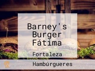 Barney's Burger Fátima