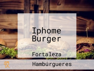 Iphome Burger