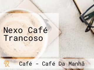 Nexo Café Trancoso