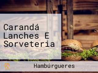 Carandá Lanches E Sorveteria