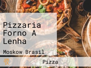 Pizzaria Forno A Lenha