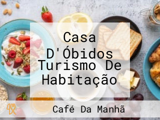 Casa D'Óbidos Turismo De Habitação