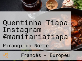 Quentinha Tiapa Instagram @mamitariatiapa