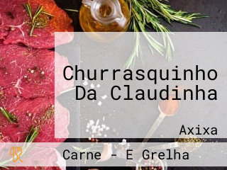 Churrasquinho Da Claudinha