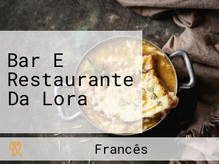 Bar E Restaurante Da Lora