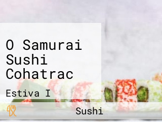 O Samurai Sushi Cohatrac