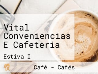 Vital Conveniencias E Cafeteria