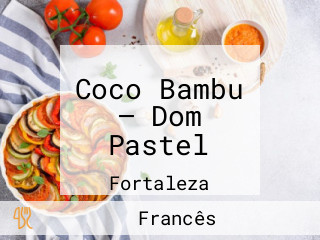Coco Bambu — Dom Pastel