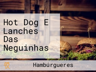 Hot Dog E Lanches Das Neguinhas