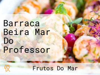Barraca Beira Mar Do Professor