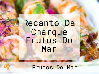 Recanto Da Charque Frutos Do Mar