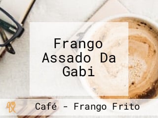 Frango Assado Da Gabi