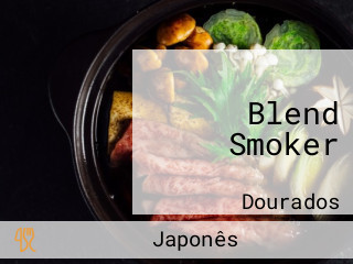 Blend Smoker