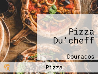 Pizza Du'cheff