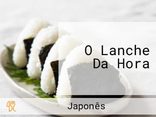 O Lanche Da Hora