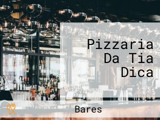 Pizzaria Da Tia Dica