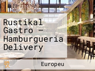 Rustikal Gastro — Hamburgueria Delivery