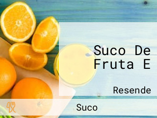 Suco De Fruta E
