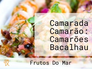 Camarada Camarão: Camarões Bacalhau Frutos Do Mar Happy Hour Fortaleza Ce