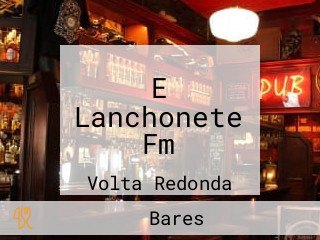 E Lanchonete Fm