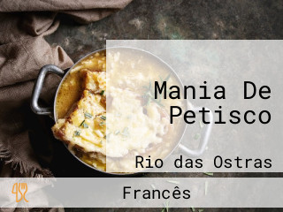 Mania De Petisco