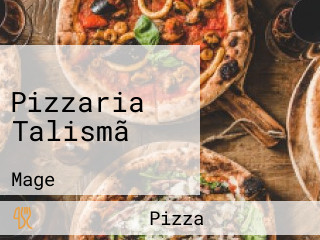 Pizzaria Talismã