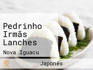 Pedrinho Irmãs Lanches