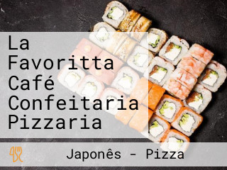 La Favoritta Café Confeitaria Pizzaria
