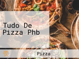 Tudo De Pizza Phb