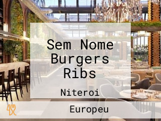 Sem Nome Burgers Ribs