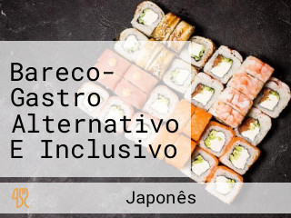 Bareco- Gastro Alternativo E Inclusivo Em Meio Ao Verde De Vargem Grande.