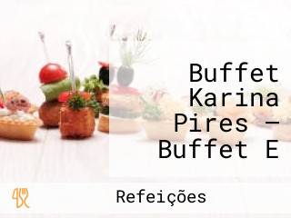 Buffet Karina Pires — Buffet E Cenografia Completa! 10 Anos No Mercado De Eventos!