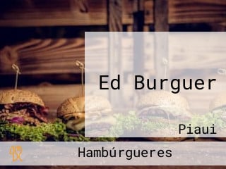 Ed Burguer