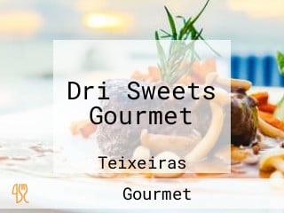 Dri Sweets Gourmet