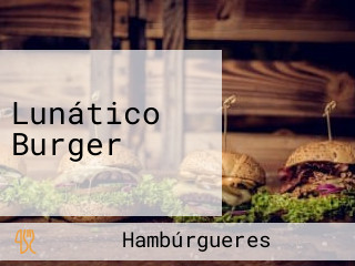 Lunático Burger