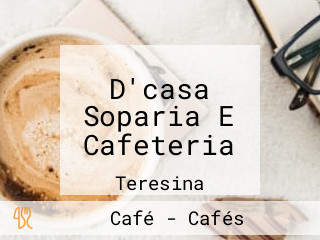 D'casa Soparia E Cafeteria