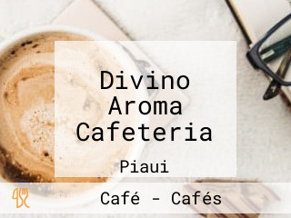 Divino Aroma Cafeteria