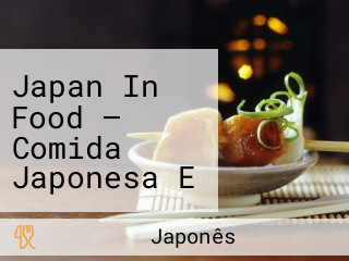 Japan In Food — Comida Japonesa E Sushi Delivery