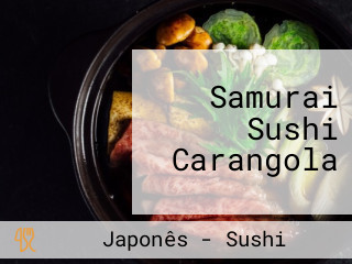 Samurai Sushi Carangola