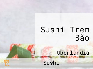 Sushi Trem Bão