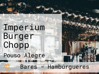 Imperium Burger Chopp
