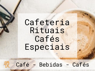 Cafeteria Rituais Cafés Especiais